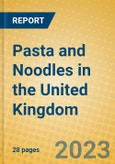 Pasta and Noodles in the United Kingdom: ISIC 1544- Product Image