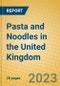 Pasta and Noodles in the United Kingdom: ISIC 1544 - Product Image