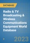 Radio & TV Broadcasting & Wireless Communications Equipment World Database - Product Image