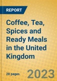 Coffee, Tea, Spices and Ready Meals in the United Kingdom: ISIC 1549- Product Image