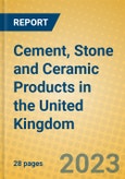 Cement, Stone and Ceramic Products in the United Kingdom: ISIC 269- Product Image