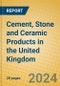 Cement, Stone and Ceramic Products in the United Kingdom: ISIC 269 - Product Thumbnail Image