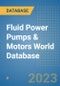 Fluid Power Pumps & Motors World Database - Product Image