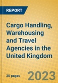 Cargo Handling, Warehousing and Travel Agencies in the United Kingdom: ISIC 63- Product Image