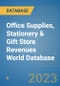 Office Supplies, Stationery & Gift Store Revenues World Database - Product Image
