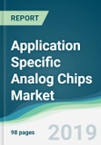 Application Specific Analog Chips Market - Forecasts from 2019 to 2025- Product Image