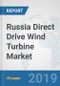 Russia Direct Drive Wind Turbine Market: Prospects, Trends Analysis, Market Size and Forecasts up to 2025 - Product Thumbnail Image