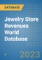 Jewelry Store Revenues World Database - Product Image