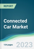 Connected Car Market - Forecasts from 2023 to 2028- Product Image
