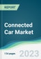 Connected Car Market - Forecasts from 2023 to 2028 - Product Image