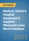 Medical, Dental & Hospital Equipment & Supplies Wholesale Lines World Database - Product Image
