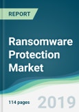 Ransomware Protection Market - Forecasts from 2019 to 2024- Product Image