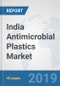 India Antimicrobial Plastics Market: Prospects, Trends Analysis, Market Size and Forecasts up to 2025 - Product Thumbnail Image