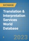 Translation & Interpretation Services World Database - Product Image