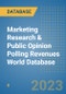 Marketing Research & Public Opinion Polling Revenues World Database - Product Image