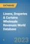 Linens, Draperies & Curtains Wholesale Revenues World Database - Product Image