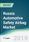 Russia Automotive Safety Airbag Market - Forecasts from 2019 to 2024 - Product Thumbnail Image