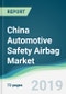 China Automotive Safety Airbag Market - Forecasts from 2019 to 2024 - Product Thumbnail Image