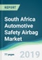 South Africa Automotive Safety Airbag Market - Forecasts from 2019 to 2024 - Product Thumbnail Image