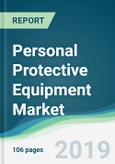 Personal Protective Equipment Market - Forecasts from 2019 to 2024- Product Image
