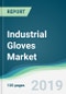 Industrial Gloves Market - Forecasts from 2019 to 2024 - Product Thumbnail Image