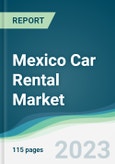 Mexico Car Rental Market Forecasts from 2023 to 2028- Product Image