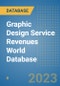 Graphic Design Service Revenues World Database - Product Image