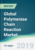 Global Polymerase Chain Reaction Market - Forecasts from 2019 to 2024- Product Image