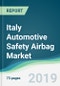 Italy Automotive Safety Airbag Market - Forecasts from 2019 to 2024 - Product Thumbnail Image