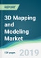 3D Mapping and Modeling Market - Forecasts from 2019 to 2024 - Product Thumbnail Image