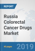 Russia Colorectal Cancer Drugs Market: Prospects, Trends Analysis, Market Size and Forecasts up to 2025- Product Image