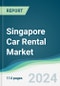 Singapore Car Rental Market - Forecasts from 2024 to 2029 - Product Thumbnail Image