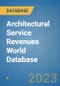 Architectural Service Revenues World Database - Product Image