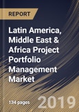 Latin America, Middle East & Africa Project Portfolio Management Market (2019-2025)- Product Image