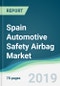 Spain Automotive Safety Airbag Market - Forecasts from 2019 to 2024 - Product Thumbnail Image