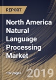 North America Natural Language Processing Market (2019-2025)- Product Image