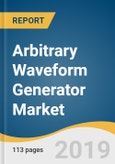 Arbitrary Waveform Generator Market Size, Share & Trends Analysis Report By Product, By Technology, By Application (Telecommunications, Electronics, Healthcare, Education, Industrial), By Region, And Segment Forecasts, 2019 - 2025- Product Image