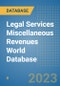 Legal Services Miscellaneous Revenues World Database - Product Image