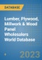 Lumber, Plywood, Millwork & Wood Panel Wholesalers World Database - Product Image