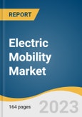 Electric Mobility Market Size, Share & Trends Analysis Report By Product (Electric Bikes, Electric Scooter, Electric Motorized Scooters, Electric Motorcycle), By Drive, By Battery, By End-use, By Region, And Segment Forecasts, 2023 - 2030- Product Image