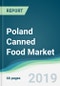 Poland Canned Food Market - Forecasts from 2019 to 2024 - Product Thumbnail Image