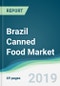 Brazil Canned Food Market - Forecasts from 2019 to 2024 - Product Thumbnail Image