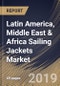 Latin America, Middle East & Africa Sailing Jackets Market (2019-2025) - Product Thumbnail Image