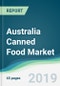 Australia Canned Food Market - Forecasts from 2019 to 2024 - Product Thumbnail Image