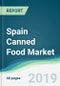 Spain Canned Food Market - Forecasts from 2019 to 2024 - Product Thumbnail Image