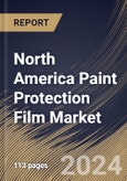 North America Paint Protection Film Market Size, Share & Trends Analysis Report By Material, By End-Use (Automotive & Transportation, Electrical & Electronics, Aerospace & Defense, and Others), By Country and Growth Forecast, 2023 - 2030- Product Image