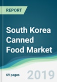 South Korea Canned Food Market - Forecasts from 2019 to 2024- Product Image