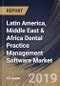 Latin America, Middle East & Africa Dental Practice Management Software Market (2019-2025) - Product Thumbnail Image