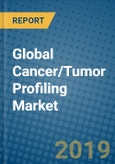 Global Cancer/Tumor Profiling Market 2019-2025- Product Image