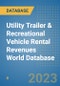 Utility Trailer & Recreational Vehicle Rental Revenues World Database - Product Image